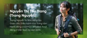 “Chang hoang dã” – Người Việt Nam bảo vệ thiên nhiên tầm vóc quốc tế